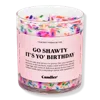Candier Go Shawty It's Yo' Birthday Candle In Multi
