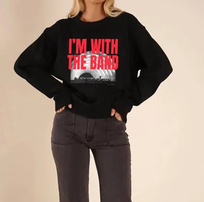 Care Tucker 90's Baggy Crewneck I'm With The Band Sweatshirt In Black