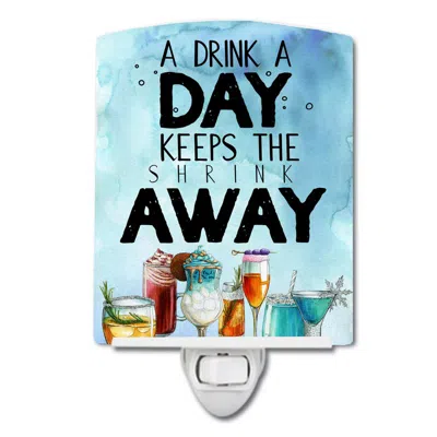 Caroline's Treasures A Drink A Day Sign Ceramic Night Light In Blue