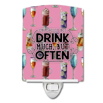Caroline's Treasures Cocktails Drink Often Sign Ceramic Night Light In Pink