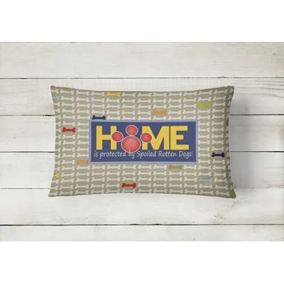Caroline's Treasures Home Is Protected By Spoiled Rotten Dogs Indoor/outdoor Throw Pillow