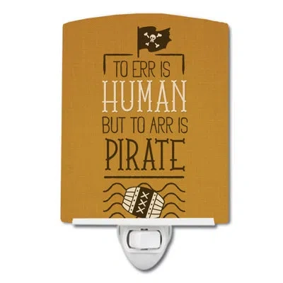 Caroline's Treasures To Err Is Human To Arr Is Pirate Ceramic Night Light In Brown