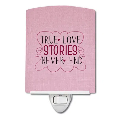 Caroline's Treasures True Love Stories Never End Ceramic Night Light In Pink