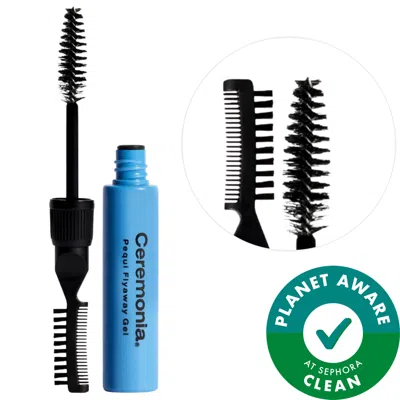 Ceremonia Pequi Flyaway Gel With Mascara Wand 0.3 Oz/9 ml