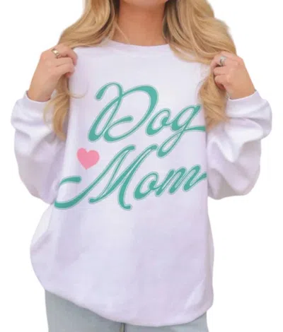 Charlie Southern Dog Mom Sweatshirt In White