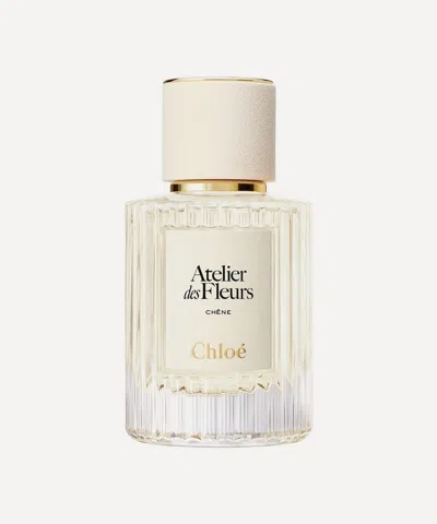 Chloé Chloe Women's Atelier Des Fleurs Chene Eau De Parfum 50ml