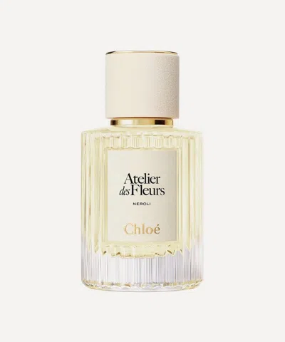 Chloé Chloe Women's Atelier Des Fleurs Neroli Eau De Parfum 50ml