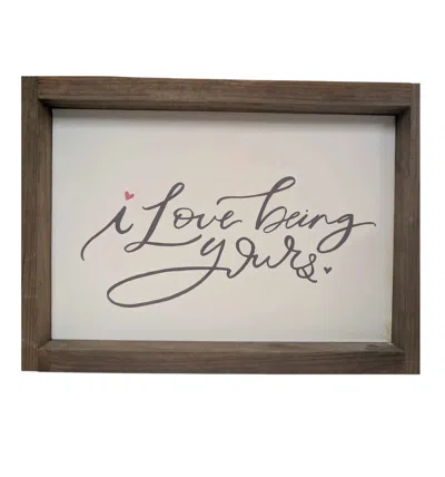 Clairmont & Co I Love Being Yours Wooded Frame Sign In Brown/white