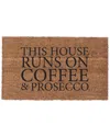 Coco Mats N More This House Runs On Coffee And Prosecco Doormat