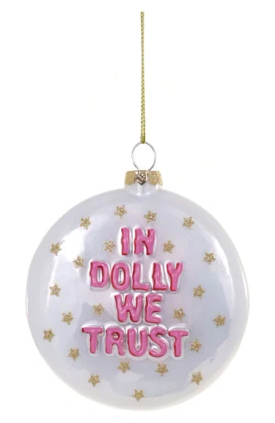 Cody Foster & Co. In Dolly We Trust Glass Ornament In Multi