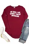 Colorbear Women's He Sees You Drinking In Burgundy In Burgundy