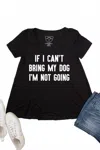 Colorbear Women's If I Cant Bring My Dog In Black In Black