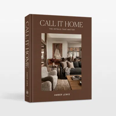 Crate & Barrel "call It Home" Home Decor Book By Amber Lewis In Multi