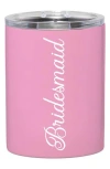 Creative Brands Bridesmaid Stainless Steel Tumbler In Pink