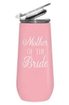 Creative Brands Mother Of The Bride Stainless Steel Tumbler In Pink