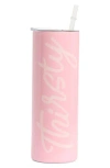 Creative Brands Thirsty Skinny Tumbler In Pink