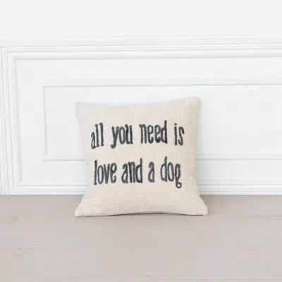 Creative Co-op Square Cotton And Jute Pillow With Embroidered "all You Need …" Text In Natural,black