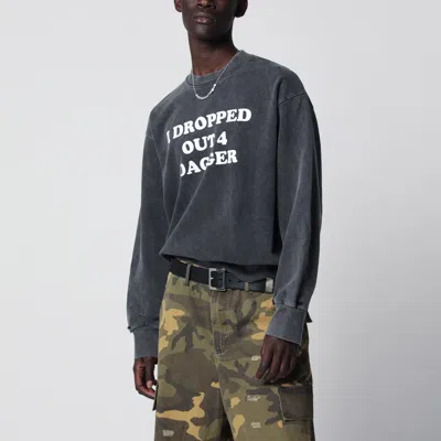 Dagger Vintage Black I Dropped Out For  Sweatshirt