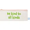 Dance Happy Be Kind To All Kinds Pencil Case In Green