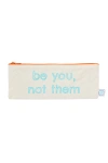 Dance Happy Be You, Not Them Pencil Case In Aqua
