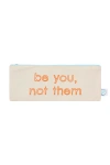 Dance Happy Be You, Not Them Pencil Case In Bright Orange