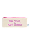 Dance Happy Be You, Not Them Pencil Case In Orchid