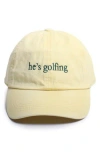 David & Young He's Golfing Cotton Baseball Cap