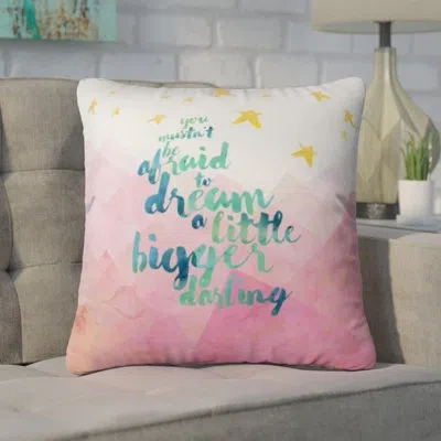 Deny Designs Hello Sayang You Mustn't Be Afraid To Dream A Little Bigger Darling Outdoor Throw Pillow