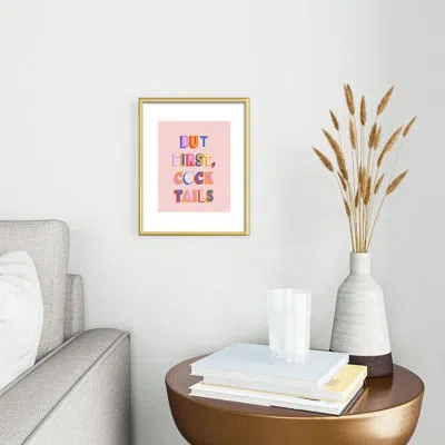 Deny Designs Showmemars But First Cocktails Typography Metal Framed Art Print In Gold