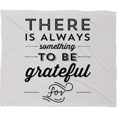 Deny Designs Something To Be Grateful For Throw In Black;white