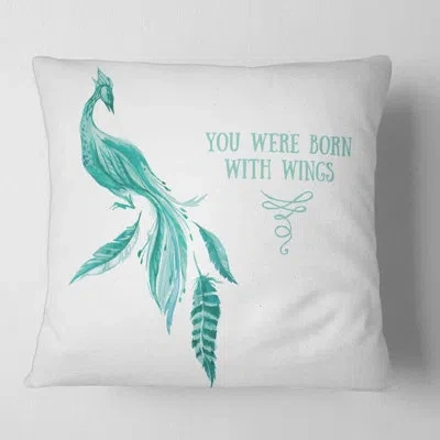 Design Art Mystic Mint Bird You Were Born With Wings Square Pillow Cover & Insert In Blue
