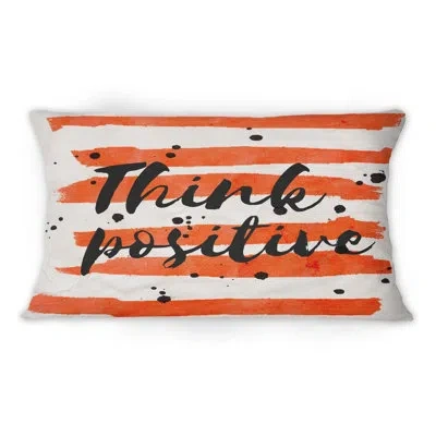 Design Art Think Positive - Traditional Printed Throw Pillow