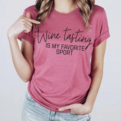Dk Handmade Wine Tasting Is My Favorite Sport T-shirt In Heather Red In Pink