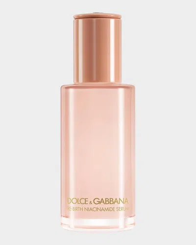 Dolce & Gabbana Re-birth Niacinamide Serum, 1 Oz.