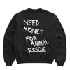 Dont Eat The Homies Women's Black Need Money For Animal Rescue Crewneck In Black