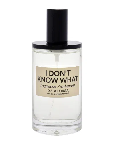 D.s. & Durga Unisex 3.4oz I Don't Know What Edp In White
