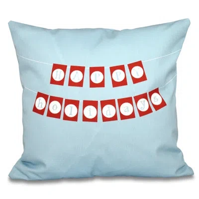 E By Design A Way With Words Happy Holidays Outdoor Square Pillow Cover & Insert In Light Blue
