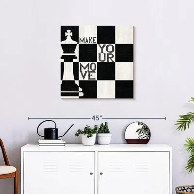 Ebern Designs Senne Chessboard Sentiment I - Make Your Move In Black