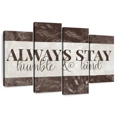 Ebern Designs Tergel Always Stay Humble And Kind