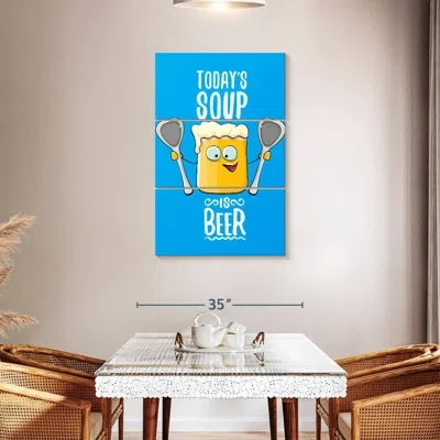 Ebern Designs Yarlin Today's Soup Is Beer In Teal