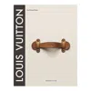 Ediciones El Vaso Louis Vuitton El Nacimiento Del Lujo Mo