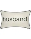 Edie Home Celebrations Husband Embroidered Decorative Pillow