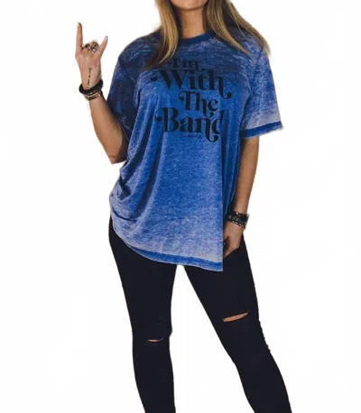 Eg Fashion I'm With The Band Tee In Acid Wash In Blue