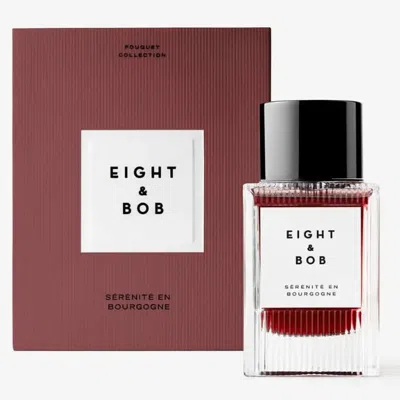 Eight & Bob Unisex Serenite En Bourgogne Edp Spray 3.4 oz Fragrances 8437018063161