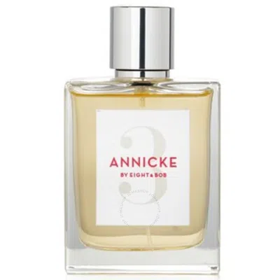 Eight & Bob Ladies Annicke 3 Pour Femme Edp 3.4 oz Fragrances 8437018063031 In White