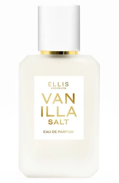 Ellis Brooklyn Vanilla Salt Eau De Parfum In Transparent