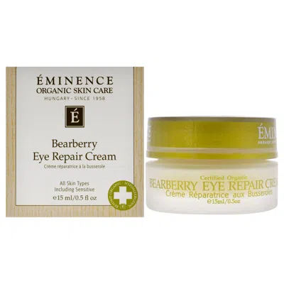 Eminence Bearberry Eye Repair Cream By  For Unisex - 0.5 oz Cream