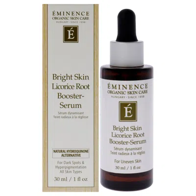 Eminence Bright Skin Licorice Root Booster-serum By  For Unisex - 1 oz Serum In Transparent