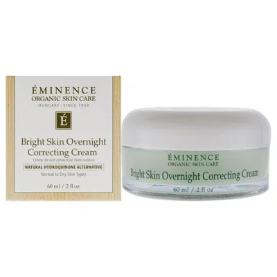 Eminence Bright Skin Overnight Correcting Cream By  For Unisex - 2 oz Cream In White