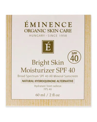 Eminence Organic Skin Care 2oz Bright Skin Moisturizer Spf 40 In Transparent